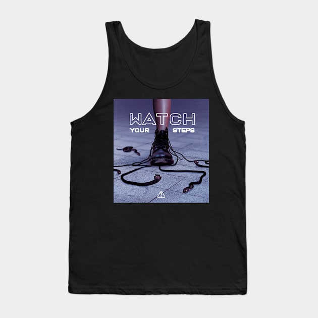 watch your steps caution / warning Tank Top by SOF1AF